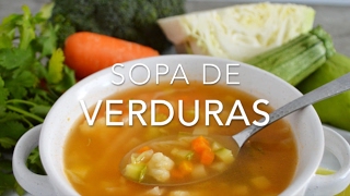 SOPA DE VERDURAS deliciosa amp nutritiva  Recetas fáciles Pizca de Sabor [upl. by Syah22]