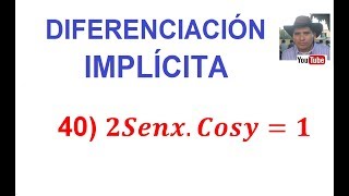 40 Diferenciación Implícita DerivaciónDerivada de un Producto Trigonométrica [upl. by Araet51]