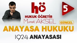 5  1924 Anayasası  Anayasa Hukuku [upl. by Yraht]