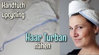 Haar Turban  Nähanleitung OHNE Schnittmuster  Für Anfänger  Nähtinchen [upl. by Brentt]