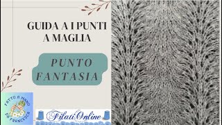 Guida a i punti a maglia — PUNTO FANTASIA — tutorial passo passo per utilizzo maglia Cucinelli [upl. by Zoubek]