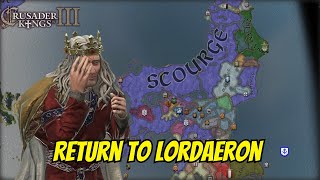 Arthas Returns to Lordaeron  CK3 Warcraft Mod  Menethil  4 [upl. by Eednil169]