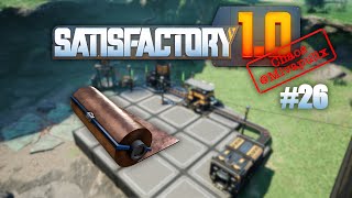 Satisfactory 26 Lets Play [upl. by Kery191]