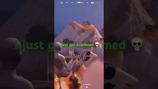 I got scammed fortnite scammergetscammed funny scammer gaming gotscammed fortniteclips fyp [upl. by Surdna805]