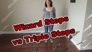 Wizard Dorothy Steps vs Triple Steps [upl. by Gabrielli]