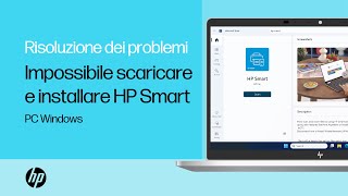 Impossibile scaricare e installare lapp HP Smart su PC Windows  Stampanti HP  HP Support [upl. by Kingsly]