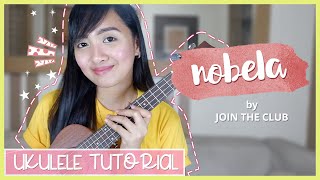 Nobela by Join the club UKULELE TUTORIAL [upl. by Jamnis291]