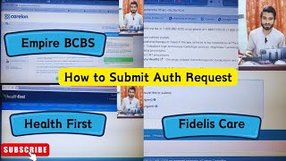 How to Submit Auth Requests for Empire BCBS Health First amp Fidelis Care Insurances [upl. by Atinus]