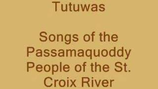 Tutuwas  Wabanaki Song [upl. by Niwrud972]