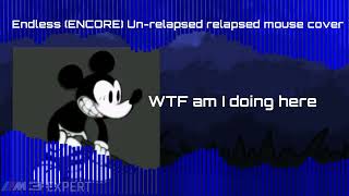 Endless ENCORE Unrelapsed Relapsed Mouse cover  FNF Covers [upl. by Adamik]