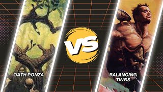 MTG PREMODERN OATH PONZA vs BALANCING TINGS [upl. by Mcclimans]