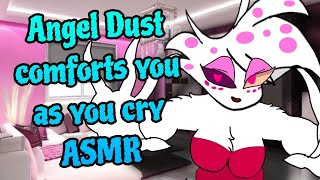 Angel Dust comforts crying listener Femboy ASMRTrans ASMR [upl. by Asemaj15]