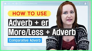 How to use er More Less 2  Learn English  Beginner  Comparative Adverb [upl. by Irec]