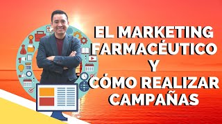 El Marketing Farmacéutico y cómo realizar campañas con ELVIS CHUCO [upl. by Skiba384]