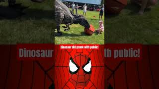 Dinosaur ne kiya prank in public 🤣 shorts ytshorts prank [upl. by Enomor]