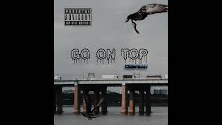 scofield  GO ON TOP  Official audio [upl. by Annatnas]