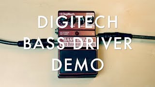 DIGITECH BASS DRIVER DEMO [upl. by Elatnahs459]