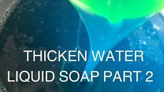 How to thicken watery liquid soap  part 2 [upl. by Lynn]