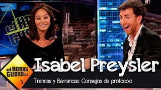 Los consejos de protocolo de Isabel Preysler a Trancas y Barrancas I El Hormiguero 30 [upl. by Norby]