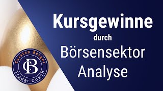 Carsten Berger Kursgewinne durch Branchenanalyse  28062023 [upl. by Odelle]