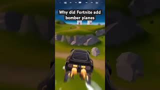 Why did Fortnite add Bomber planes FORTNITE GAMING TRENDING FYP [upl. by Stanislaus]