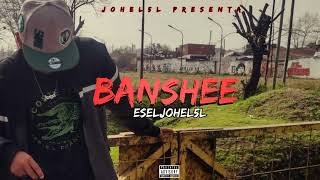 BANSHEE  eseljohel5L prod chaino otb [upl. by Schatz539]