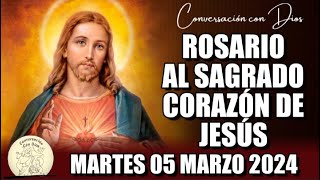 ROSARIO AL SAGRADO CORAZÓN DE HOY MARTES 05 MARZO 2024 Sagrado Corazón de Jesús [upl. by Haugen292]