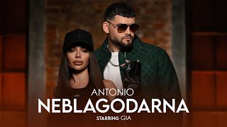 ANTONIO  NEBLAGODARNA  АНТОНИО  НЕБЛАГОДАРНА starring GIA OFFICIAL 4K VIDEO 2024 [upl. by Waverly]