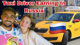 Taxi Driver🚙 Earning in Russia🇷🇺 [upl. by Maclaine]