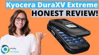 The Best Premium Rugged Flip Phone Kyocera DuraXV Extreme Honest Review [upl. by Wymore343]