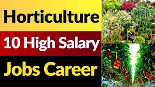 Horticulture jobs Salary I Horticulture careers I Horticulturist Salaries [upl. by Ariadne934]