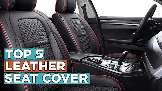 Top 5 Best Leather Seat Covers [upl. by Haseefan]