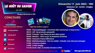 Le goût du savoir  Émission 22 avec Doigby [upl. by Nayab958]