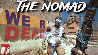 7 Days To Die  The NOMAD  Bob is Testing Me ep12 [upl. by Zacherie]