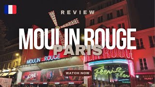 Moulin Rouge in Paris Review  Travel Vlog [upl. by Wye]