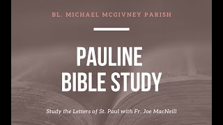 Pauline Bible Study 41024  Ephesians [upl. by Araeic518]