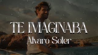 Alvaro Soler  Te Imaginaba ❤️ Letra [upl. by Volding]