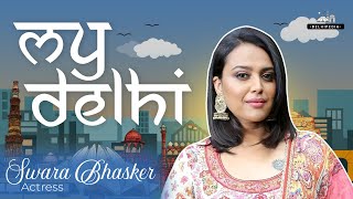 Swara Bhaskars favorite spots in Delhi revealed  My Delhi [upl. by Jecon]