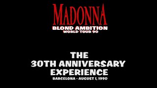 Madonna  The 30th Anniversary Experience  Blond Ambition Tour Barcelona  1 August 1990 [upl. by Llywellyn762]