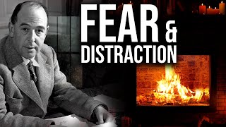 How Fear and Distraction Are Holding You Back  CS Lewis Fireside Chat [upl. by Daphie]