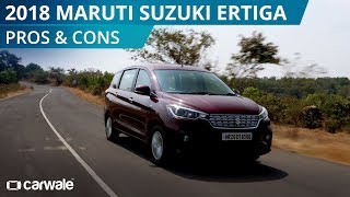 2018 Maruti Suzuki Ertiga  Pros amp Cons  CarWale [upl. by Eilrahs]