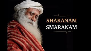 Sharanam Smaranam  HighQuality Audio  Guru Purnima 2024  Devotional Chants  Sounds of Isha [upl. by Iknarf]