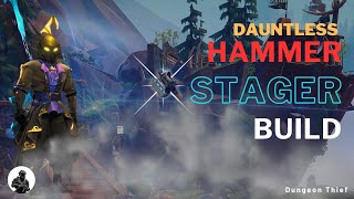 Dauntless Hammer Stager Build 2024 [upl. by Eniamrahc968]