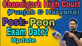 Exam Date Chandigarh High Court Peon Punjab Haryana High Court Peon Exam Date Out [upl. by Ecinahc322]