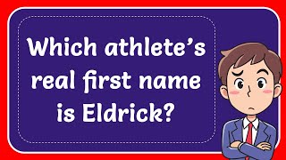 Which athlete’s real first name is Eldrick Answer [upl. by Margaret]