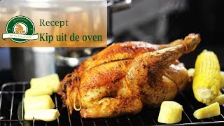 Hele kip uit de oven recept [upl. by Nottirb]