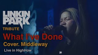 What Ive Done – Linkin Park  MIDDLEWAY COVER HHCAFE TRIBUTE [upl. by Mira]