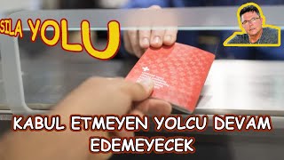 Sıla Yolu YeniKabul Etmeyen Yolcu Devam Edemeyecek [upl. by Beeck]