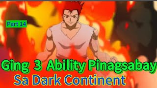 Ging 3 Ability Pinagsabay sa Dark Continent [upl. by Atnuahsal]