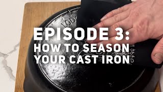 Basic of Cast Iron Episode 3 How to Season Your Cast Iron [upl. by Reginald]